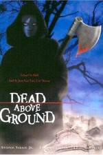 Watch Dead Above Ground Merdb