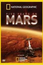 Watch National Geographic Five Years on Mars Merdb