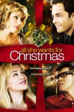 Watch All She Wants for Christmas Merdb