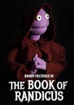 Watch Randy Feltface: The Book of Randicus (TV Special 2020) Merdb