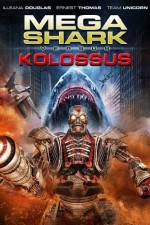 Watch Mega Shark vs. Kolossus Merdb