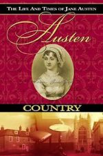 Watch Austen Country: The Life & Times of Jane Austen Merdb