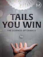 Watch Tails You Win: The Science of Chance Merdb