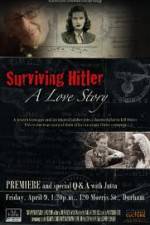 Watch Surviving Hitler A Love Story Merdb