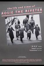 Watch The Life and Times of Rosie the Riveter Merdb