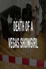 Watch Death of a Vegas Showgirl Merdb