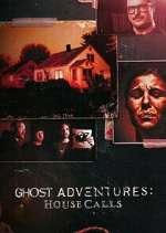 Ghost Adventures: House Calls merdb