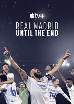 Watch Real Madrid: Until the End Merdb