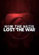 Watch How the Nazis Lost the War Merdb