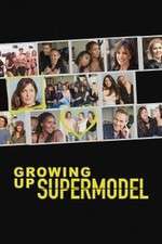 Watch Growing Up Supermodel Merdb