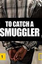 Watch To Catch a Smuggler Merdb