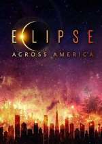 Watch Eclipse Across America Merdb