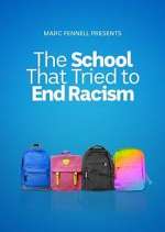 Watch The School That Tried to End Racism Merdb