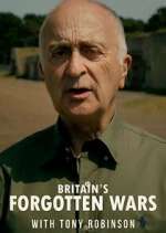 Watch Britain's Forgotten Wars with Tony Robinson Merdb