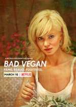 Watch Bad Vegan: Fame. Fraud. Fugitives. Merdb