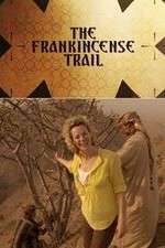 Watch The Frankincense Trail Merdb