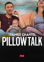 Watch The Family Chantel: Pillow Talk Merdb