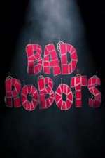 Watch Bad Robots Merdb