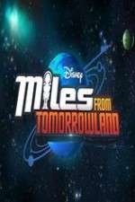 Watch Miles from Tomorrowland Merdb