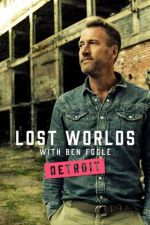 Watch Ben Fogle's Lost Worlds Merdb
