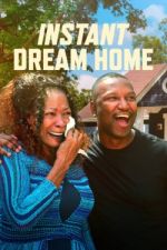 Watch Instant Dream Home Merdb