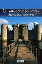 Watch Chivalry and Betrayal The Hundred Years War Merdb