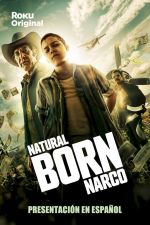 Watch Natural Born Narco Merdb