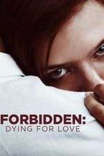 Watch Forbidden: Dying for Love Merdb