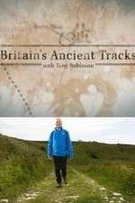 Watch Britains Ancient Tracks with Tony Robinson Merdb