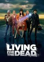 Watch Living for the Dead Merdb