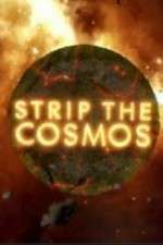 Watch Strip the Cosmos Merdb