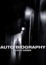 Watch Auto/Biography: Cold Cases Merdb