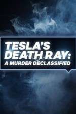 Watch Tesla's Death Ray: A Murder Declassified Merdb