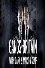 Watch Gangs of Britain with Gary and Martin Kemp Merdb