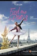 Watch Find Me in Paris Merdb