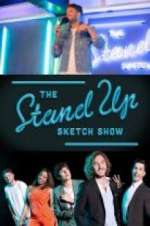 Watch The Stand Up Sketch Show Merdb