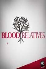 Watch Blood Relatives Merdb