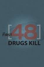 Watch The First 48: Drugs Kill Merdb