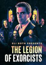 Watch Eli Roth Presents: The Legion of Exorcists Merdb