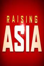 Watch Raising Asia Merdb