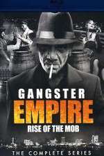Watch Gangster Empire Rise of the Mob Merdb
