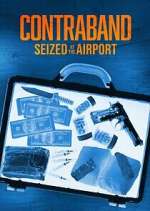 Watch Contraband: Seized at the Airport Merdb