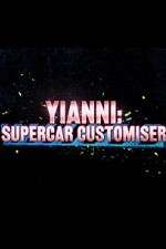 Watch Yianni: Supercar Customiser Merdb