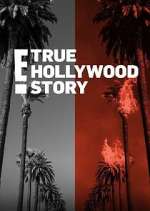 Watch E! True Hollywood Story Merdb