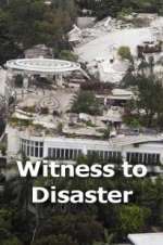 Watch Witness to Disaster Merdb