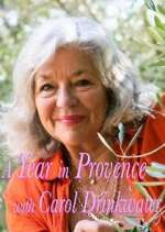 Watch A Year In Provence with Carol Drinkwater Merdb